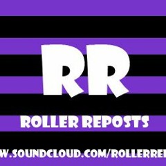 RollerReposts | FREE REPOSTS