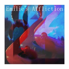 Emilie's Affliction