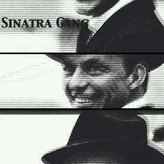 Sinatra Gang