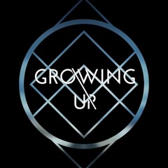ＧＲＯＷＩＮＧ ＵＰ