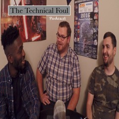 The Technical Foul Podcast