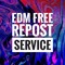 EDM Free Repost Service 2017