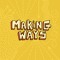 Making Ways