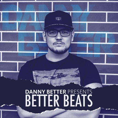 BETTER BEATS by Danny Better's stream