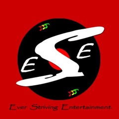 EVER STRIVING ENTERTAINMENT