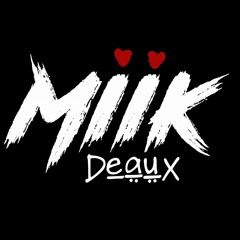 Miik Deaux