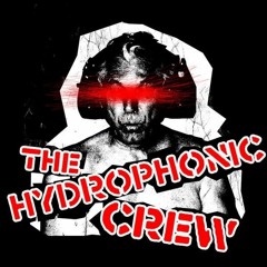 The Hydrophonic Crew