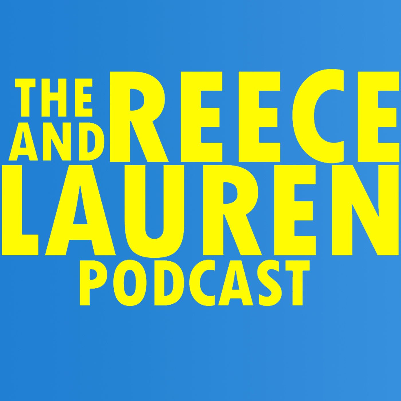 TheReeceAndLaurenPodcast