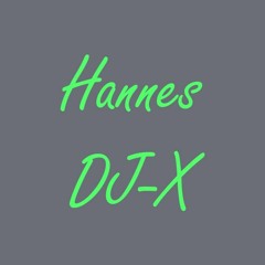 Hannes DJ-X