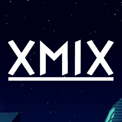 Stream XmiX music Listen to songs, albums, playlists for free on