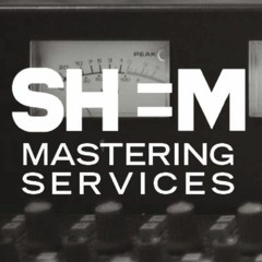Shem Mastering Services