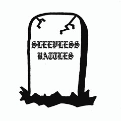 Sleepless Battles