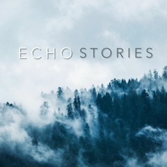ECHO STORIES