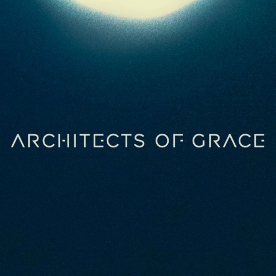 ArchitectsOfGrace