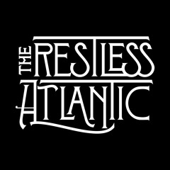 The Restless Atlantic