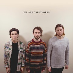 We Are Carnivores