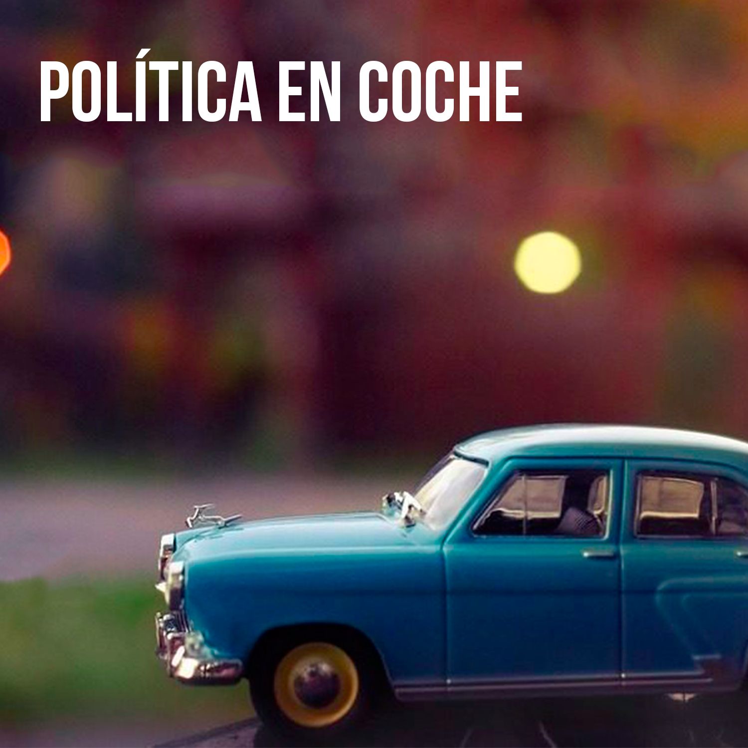 POLÍTICA EN COCHE