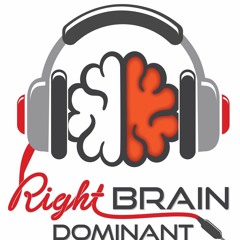 Right Brain Dominant