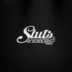 Sluts & Scholars