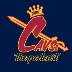 Cavs: The Podcast