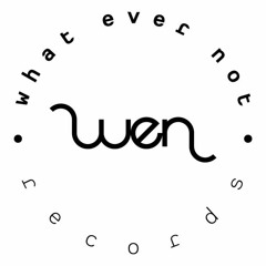 What Ever Not Records