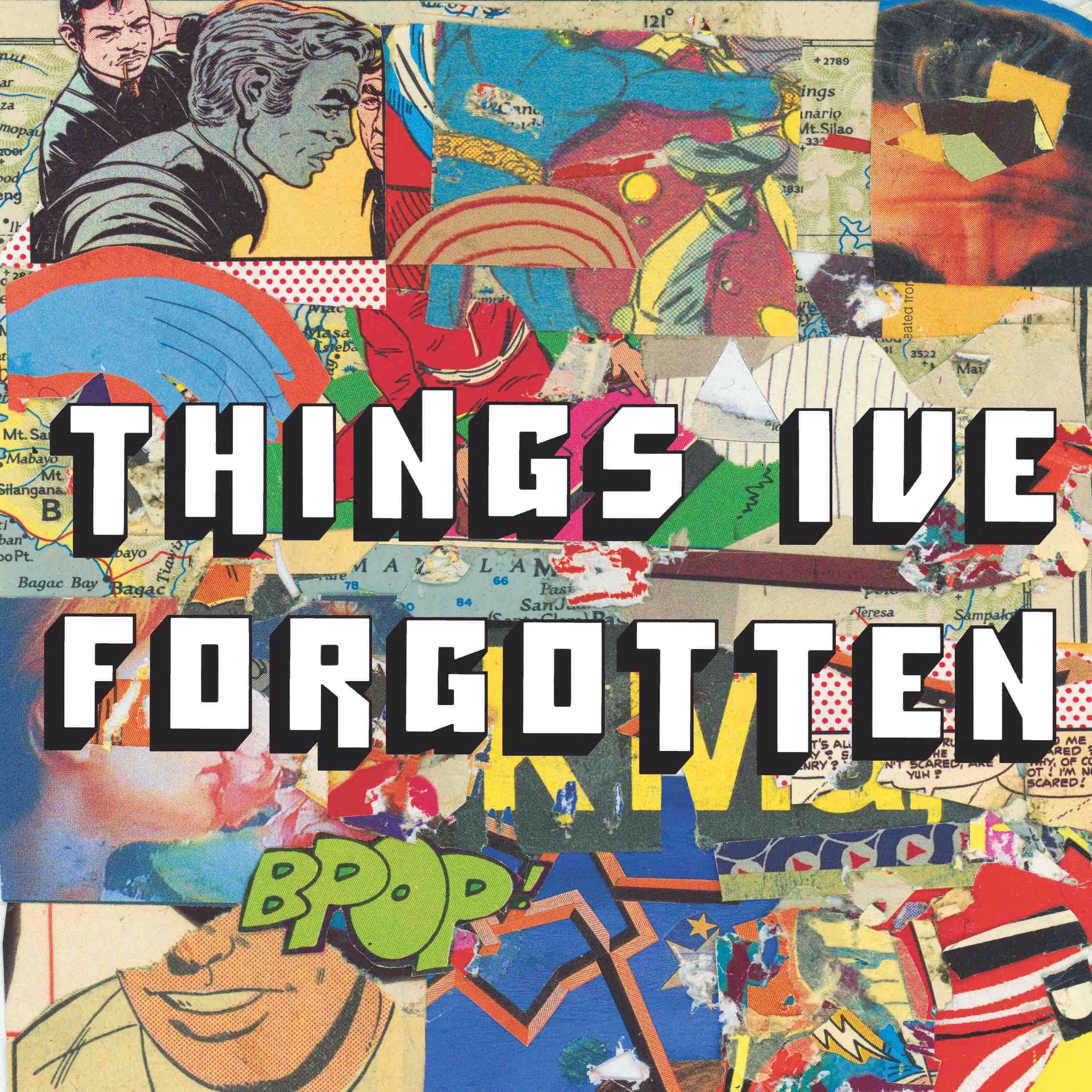 Things I've Forgotten