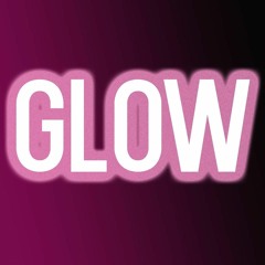Glow