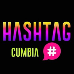 #Hashtag# Cumbia Pop