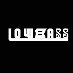 Low Bass