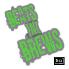 Beats N Brews Podcast
