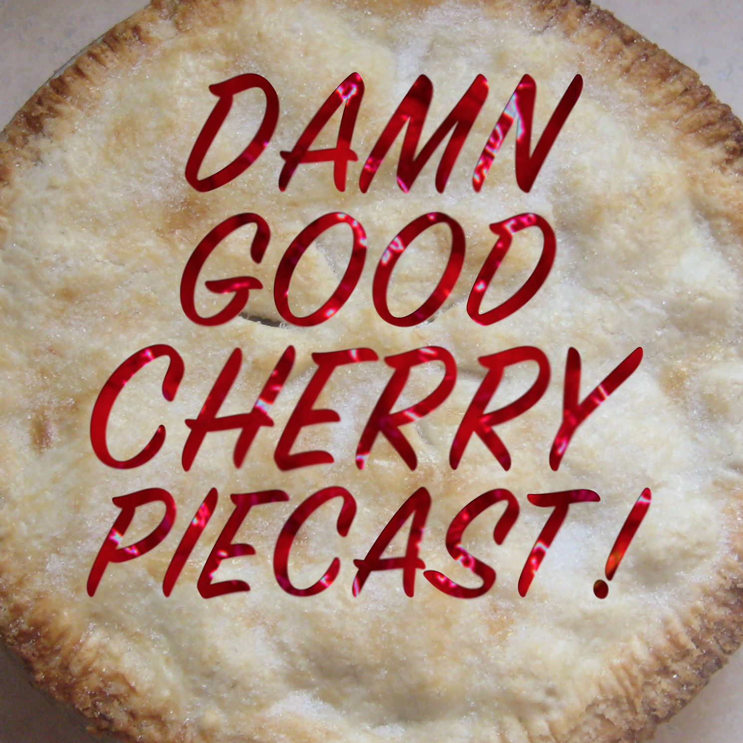 Damn Good Cherry Podcast