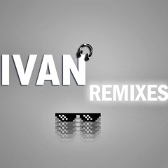 Ivan Remixes