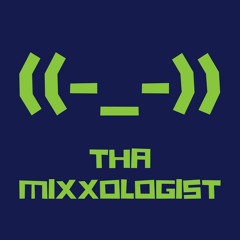 T [Tha Mixxologist]