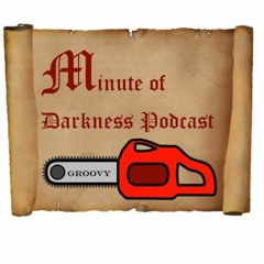 The Minute of Darkness Podcast