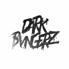 Dark Bvngerz Extras