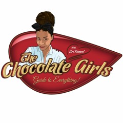 The Chocolate Girl's Guide to Everything Podcast