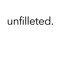 unfilleted
