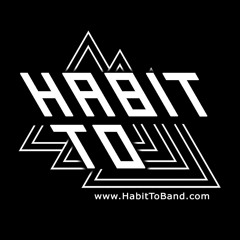 HABIT TO