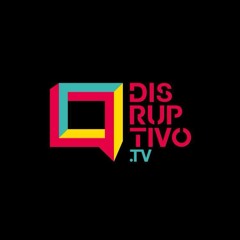 Disruptivo.tv - Emprendimiento Social