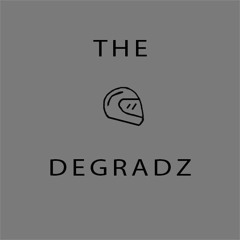 The Degradz