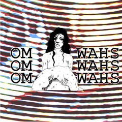 Om Wahs