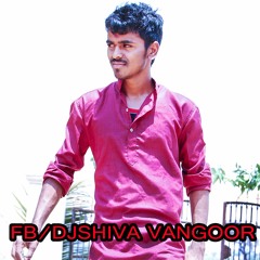 djshiva vangoor(Official)★