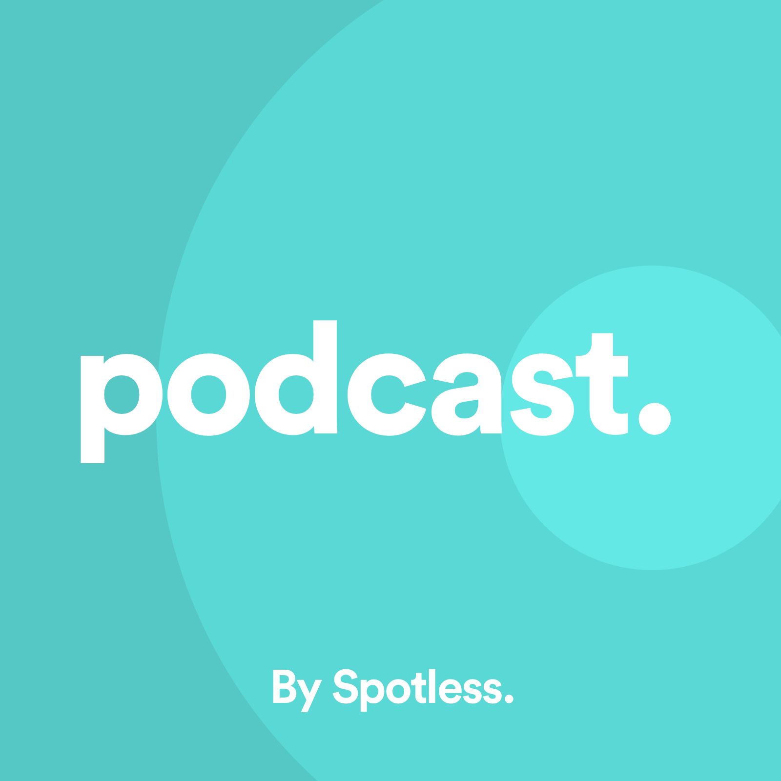 Spotless Podcast