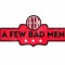 A FEW BAD MEN