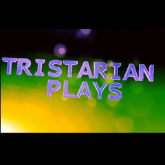 Tristarian Plays
