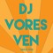 DJ Vores Ven