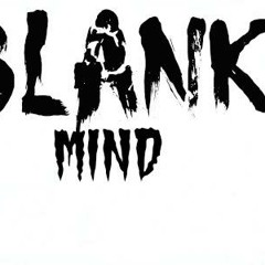 BLANK MIND