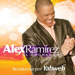 ALEX RAMIREZ EL ADORADOR