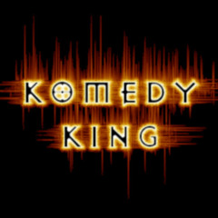 KOMEDY KING