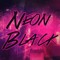 Neon Black